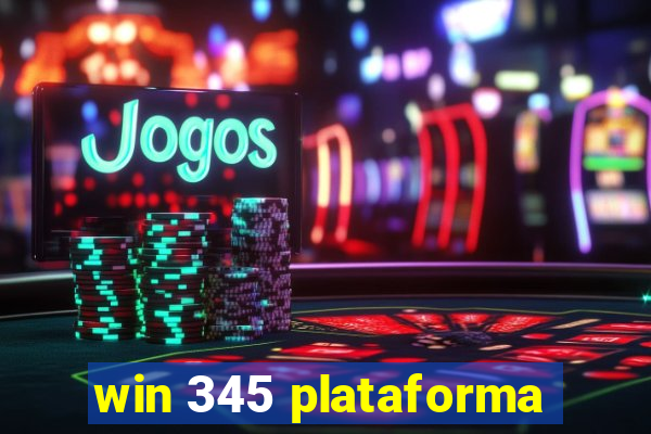 win 345 plataforma